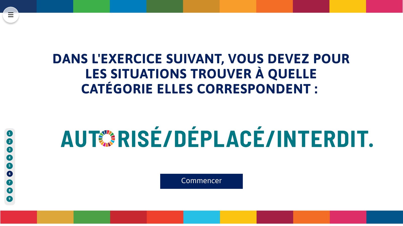 Exercice interactif du module : classer chaque situation en autorisé, déplacé ou interdit