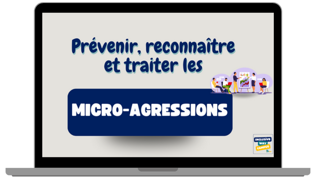 module prévenir reconnaître et traiter les micro-agressions au travail